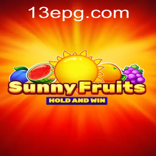 Descubra o Emocionante Mundo de SunnyFruits e a Inovação de 13E.COM